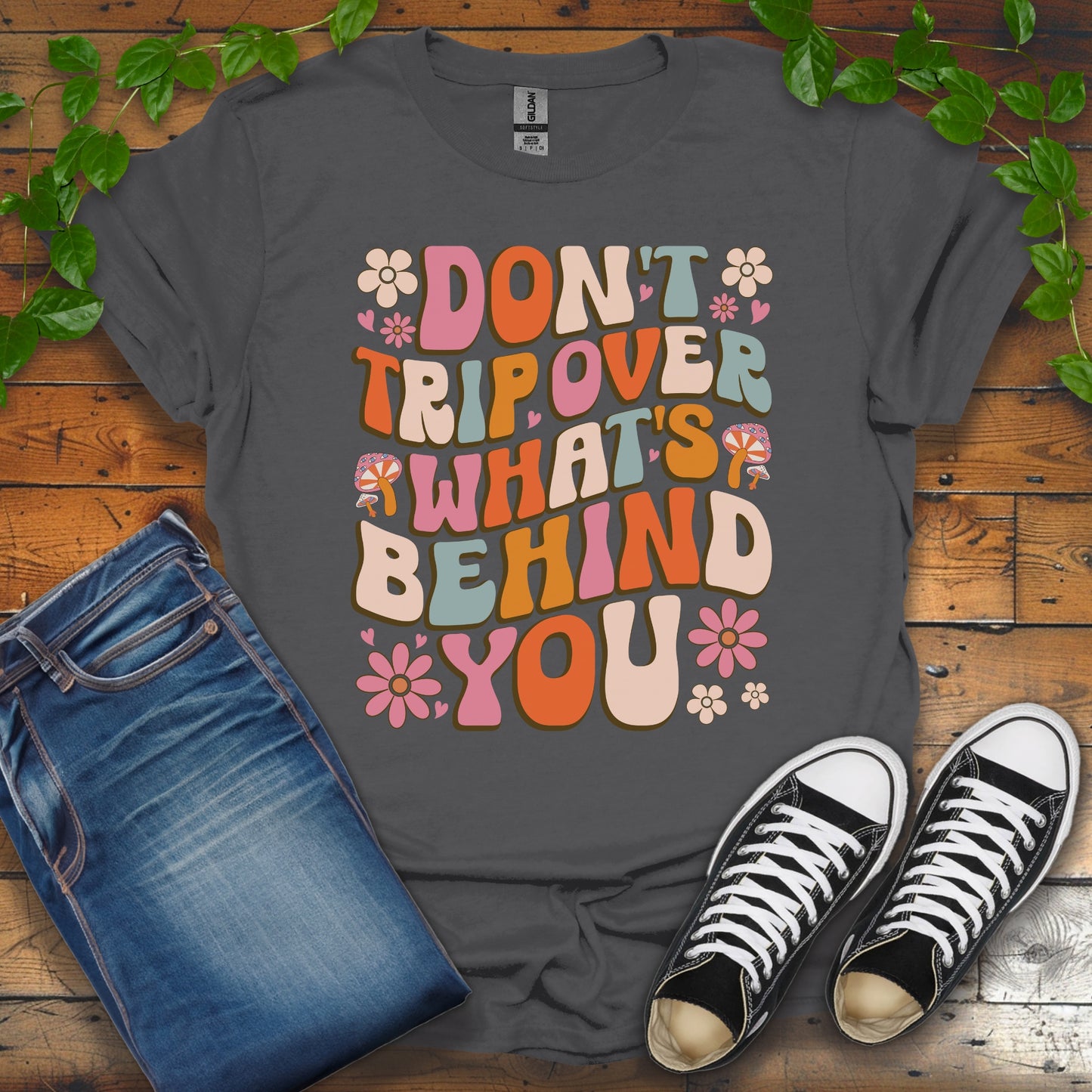 Dont Trip Over What's Behind You