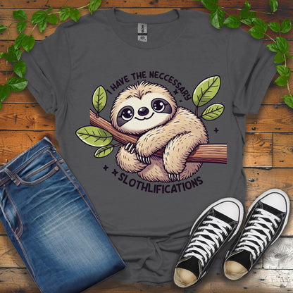 I Have The Necessary Slothlifications