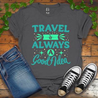 Travel Is Always A Good Idea