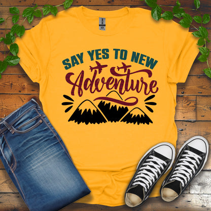 Say Yes To New Adventure