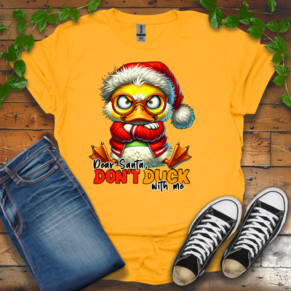 Dear Santa Don't Duck With Me