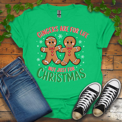 Gingers Are For Life Not Just For Christmas