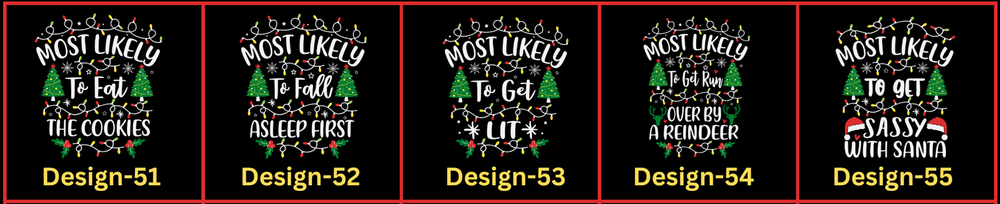 55 Quotes- Most Likely Christmas Shirts with White Text