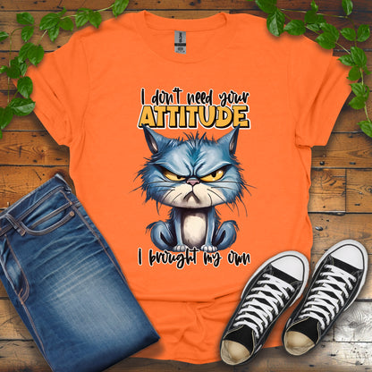 Dont Need Your Attitude