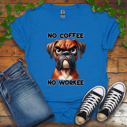 No Coffee No Workee