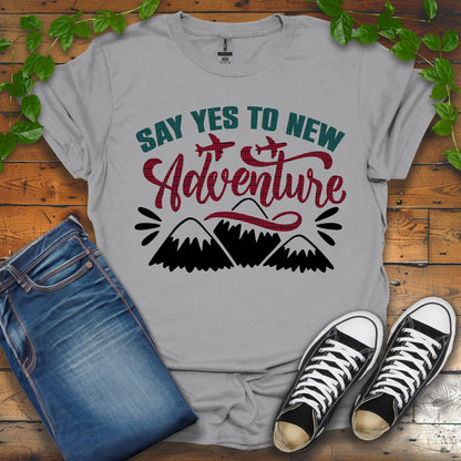 Say Yes To New Adventure